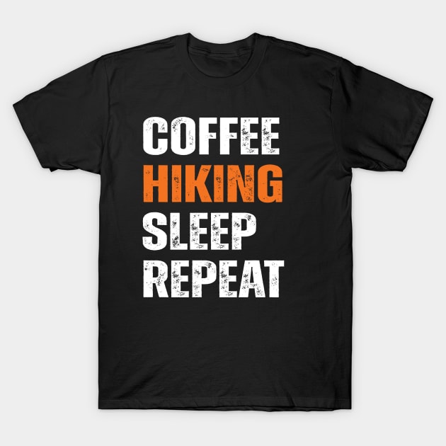 Coffee Hiking Sleep Repeat Outdoor Adventure T-Shirt by Uniqueify